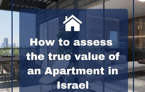 How to Assess the True Value of an Apartment in Israel_Dec 2024